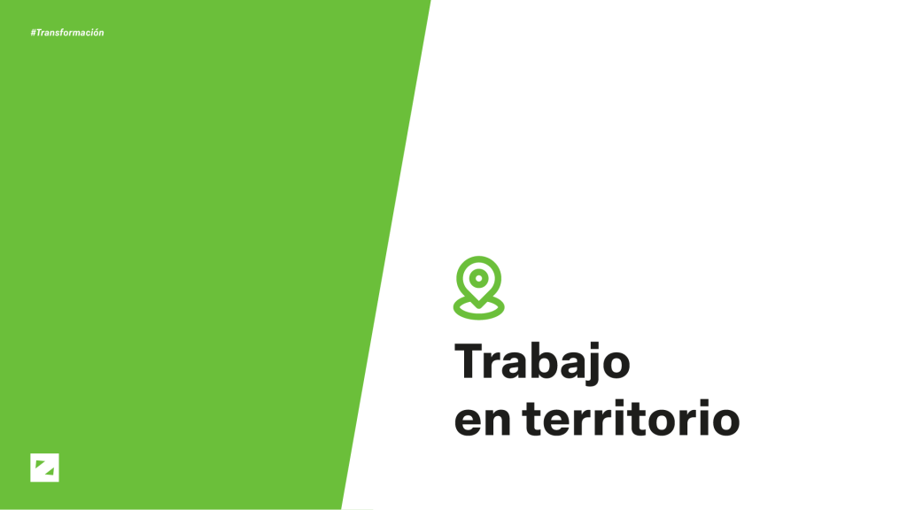 Trabajo en territorio Trabajo en territorio